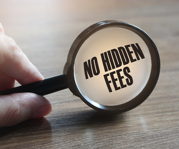 No Hidden Fees